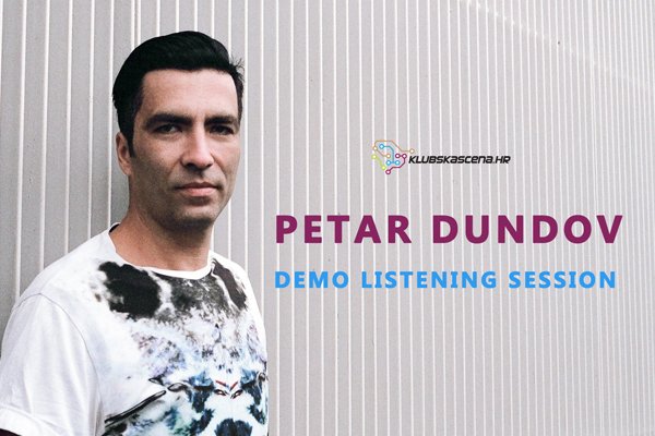 Petar Dundov mentor projekta Demo Listening Session