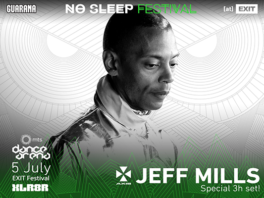 Jeff Mills leads the special No Sleep line up within the Exit Festival! 