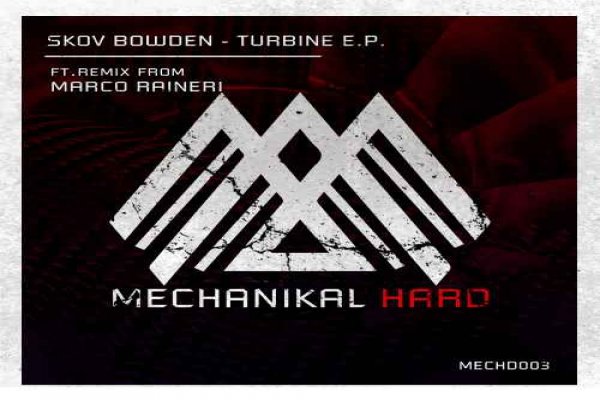 Skov Bowden - Turbine Ep on Mechanikal Hard